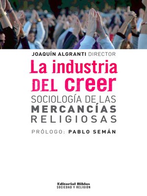 cover image of La industria del creer